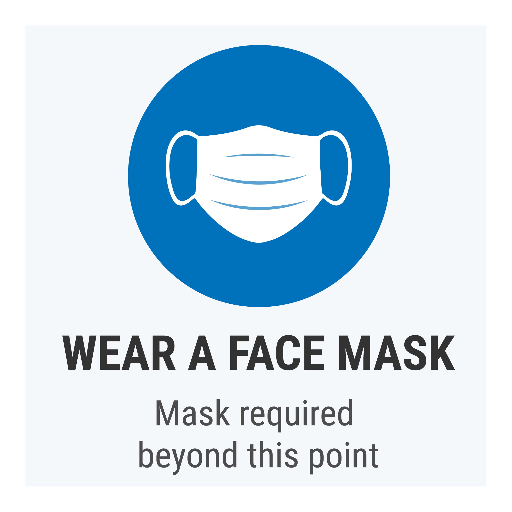 Wear Face Mask Sign